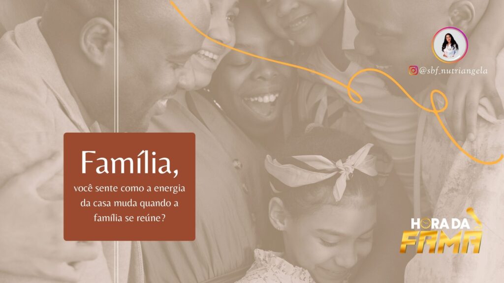 A energia da família